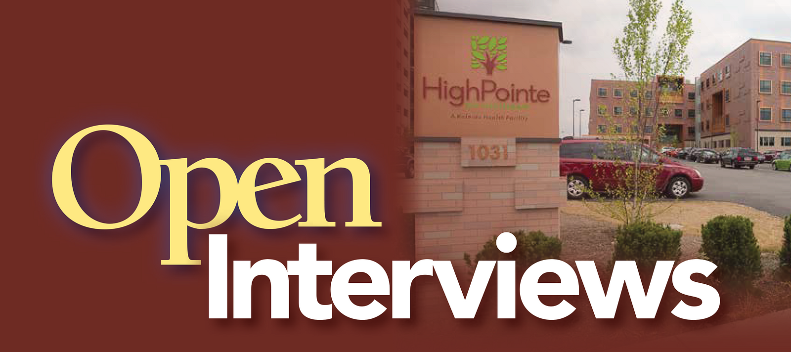 Open Interviews at HighPointe on Michigan