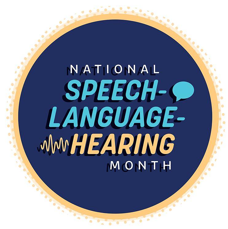 National Speech-Language-Hearing Month