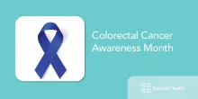 Colorectal Cancer Awareness: Support Great Lakes Cancer Care Collaborative