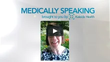 Medically Speaking Featuring Kathleen Bethin, MD, PhD