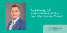 Shields Named Interim CMO for Great Lakes Integrated Network