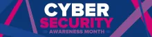 Cybersecurity Awareness Tips, Part II