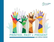 PRINTED, PAST + PRESENT: Read the 2023 Diversity, Equity and Inclusion Annual Report Now